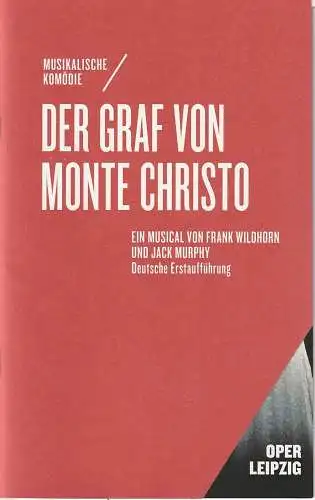 Oper Leipzig, Ulf Schirmer, Marita Müller, Mareike Nebel, formdusche: Programmheft Frank Wildhorn DER GRAF VON MONTE CHRISTO Premiere 4. Februar 2012 Spielzeit 2011 / 12 Heft 8. 