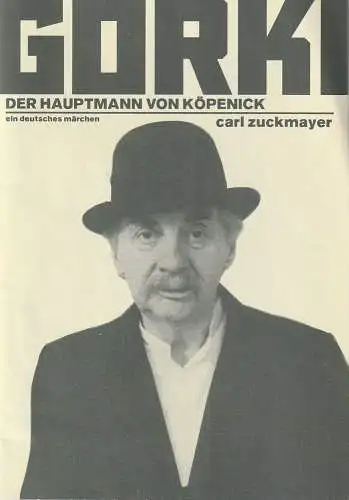 Maxim Gorki Theater, Bernd Wilms, Oliver Reese, frank Jankowski, Wilfried Böing: Programmheft Carl Zuckmayer DER HAUPTMANN VON KÖPENICK Premiere 27. Januar 1996 Spielzeit 1995 / 96. 
