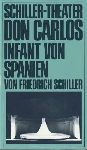 Staatliche Schauspielbühnen Berlins, Hans Lietzau, Fischer, Kerwer, Skasa: Programmheft Friedrich Schiller DON CARLOS Premiere 26. September 1975 Schiller-Theater Spielzeit 1975 / 76. 