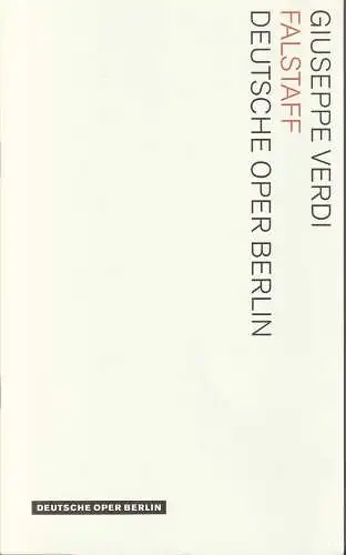 Deutsche Oper Berlin, Kirsten Harms, Andreas K. W. Meyer, Julia Schreiner, Peter Kain, Imn-studios: Programmheft Giuseppe Verdi FALSTAFF Deutsche Oper Berlin 2009. 