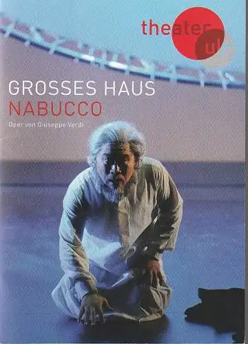 Theater Ulm, Andreas von Studnitz, Benjamin Künzel, Karina Sieling, Martin Kaufhold ( Fotos ): Programmheft Giuseppe Verdi NABUCCO Premiere 21. Dezember 2017 Spielzeit 2017 / 18. 