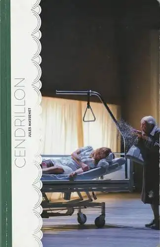Komische Oper Berlin, Barrie Kosky, Simon Berger, Monika Rittershaus ( Fotos ): Programmheft Jules Massenet CENDRILLON ( Aschenputtel ) Premiere 12. Juni 2016. 