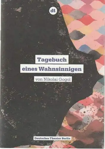 Deutsches Theater Berlin, Bernd Wilms, Felicitas Zürcherr, Milena Fischer, Sabine Meyer, Iko Freese (Fotos): Programmheft  Nikolai Gogo TAGEBUCH EINES WAHNSINNIGEN Berlin 2008. 