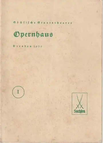 Verwaltung der Sächsischen Staatstheater, Opernhaus Dresden, Gerhard Pietzsch: Programmheft Giacomo Puccini MADAME BUTTERFLY 15. September 1939 Opernhaus Dresden. 
