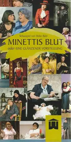 Erzgebirgische Theater- und Orchester GmbH, Eduard-von Winterstein-Theater Annaberg-Buchholz,  Ingolf Huhn, Silvia Giese, Mandy Offenderlein: Programmheft Uraufführung Heiko Buhr MINETTIS BLUT Annaberg 2014. 