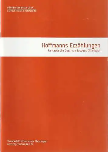 TPT Theater und Philharmonie Thüringen, Bühnen der Stadt Gera, Landestheater Altenburg, Kay Kuntze, Nastasia Tietze, Ronny Ristok (Fotos): Programmheft Jacques Offenbach HOFFMANNS ERZÄHLUNGEN Bühnen Gera 2018. 