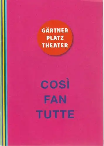 Staatstheater am Gärtnerplatz, Josef E. Köpplinger, Michael Alexander Rinz, Johannes Weiß, Thomas Dashiber / Christian Pogo (Probenfotos): Programmheft Wolfgang Amadeus Mozart COSI FAN TUTTE Premiere 08. Dezember 2022. 
