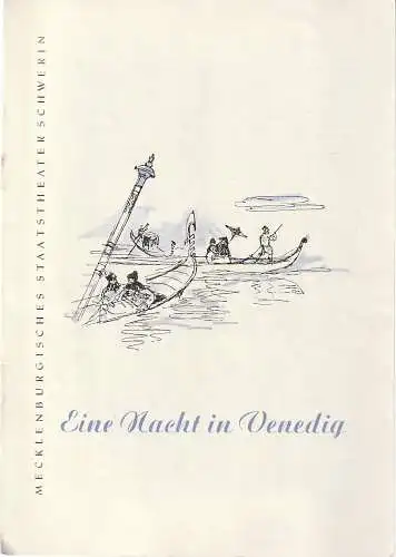 Mecklenburgisches Staatstheater Schwerin, Stephan Stompor: Programmheft Johann Strauss EINE NACHT IN VENEDIG Staatstheater Schwerin 1958. 