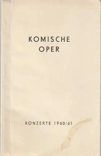 Komische Oper Berlin: Programmheft KONZERTE 1960 / 61 Komische Oper Berlin. 