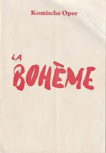 Komische Oper, Martin Vogler, Reinhard Zimmermann: Programmheft Giacomo Puccini LA BOHEME 20. Juni 1963. 
