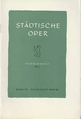 Städtische Oper Berlin, Carl Ebert, Horst Goerges, Wilhelm Reinking: Programmheft BALLETTABEND 29. + 30. Mai 1960 Städtische Oper Berlin. 