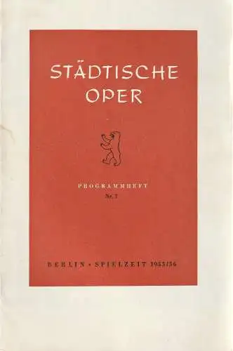Städtische Oper Berlin, Carl Ebert, Horst Goerges, Wilhelm Reinking: Programmheft BALLETTABEND 11. Juni 1956 Städtische Oper Berlin. 