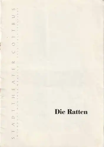 Stadttheater Cottbus, Manfred Wedlich, R. Freiesleben: Programmheft Gerhart Hauptmann DIE RATTEN Spielzeit 1956 / 57 Heft 11. 
