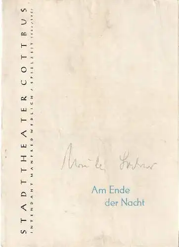 Intendanz des Stadttheaters Cottbus, Manfred Wedlich, R. Freiesleben,Ursula Feske: Programmheft Harald Hauser AM ENDE DER NACHT Spielzeit 1956 / 57 Heft 5. 
