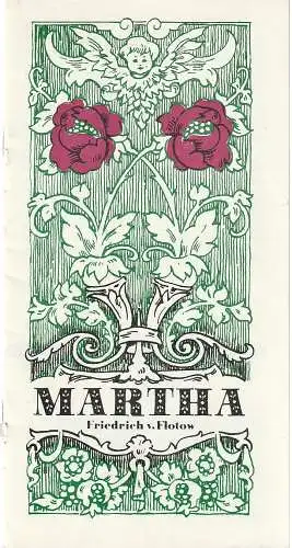 Theater der Stadt Cottbus, Johannes Steurich, Jutta Maria Winkler, Carola Böhnisch, Walter Böhm: Programmheft Friedrich von Flotow MARTHA Theater der Stadt Cottbus 1985. 