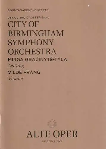 Alte Oper Frankfurt, Stephan Pauly,Gundula Tzschoppe, Karen Allihn: Programmheft CITY OF BIRMINGHAM SYMPHONY ORCHESTRA 26. November 2017  Grosser Saal  Sonntagabendkonzerte. 