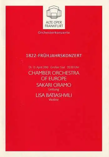 Alte Oper Frankfurt, Michael Hocks, Karen Allihn: Programmheft CHAMBRE ORCHESTRA OF EUROPE 13. April 2010 Großer Saal Orchesterkonzerte 2009 / 10  1822 - Frühjahrskonzert. 