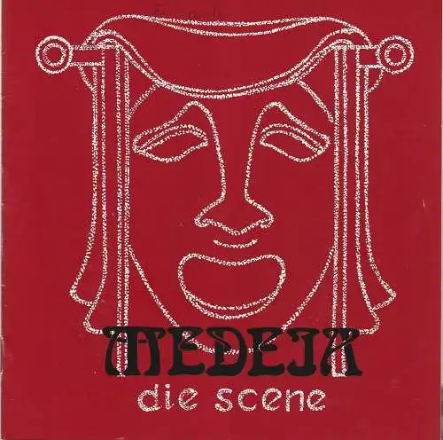 Die Scene, Lore Hübner, Jörn Schnell: Programmheft Euripides MEDEA ca. 1979. 