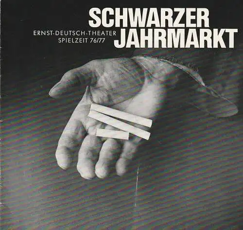 Ernst-Deutsch-Theater, Friedrich Schütter, Wolfgang Borchert, Henry-E. Simmon, Gabriele Koppel, Jutta Ungelenk-Stamp (Fotos ): Programmheft Günter Neumann SCHWARZER JAHRMARKT Ernst-Deutsch-Theater 1976. 