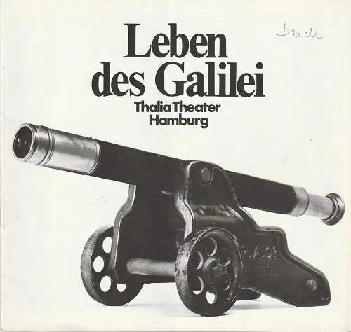 Thalia Theater Hamburg, Boy Gobert,Hanno Lunin, Alfred Hübner, Gerhard Blasche, Hans Meyer-Veden ( Probenfotos ): Programmheft Bertolt Brecht LEBEN DES GALILEI Thalia Theater Hamburg 1973. 