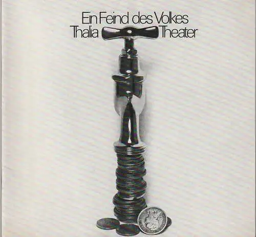 Thalia Theater Hamburg, Boy Gobert, Hanno Lunin, Hannelore Gerber, Holger Matthies, Rosemarie Clausen ( Szenenfotos ): Programmheft Henrik Ibsen EIN FEIND DES VOLKES Thalia Theater Hamburg 1972. 