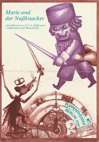 Puppentheater Berlin - DDR, Albrecht Delling, Gert Duncker, Gotthard Feustel: Programmheft Uraufführung  MARIE UND DER NUßKNACKER Puppentheater Berlin 1980. 