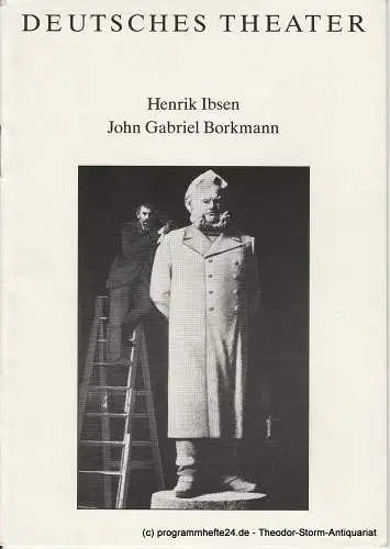 Deutsches Theater, Kammerspiele, Dieter Mann, Susanne Thelemann: Programmheft John Gabriel Borkmann von Henrik Ibsen. Göttingen 1990. 