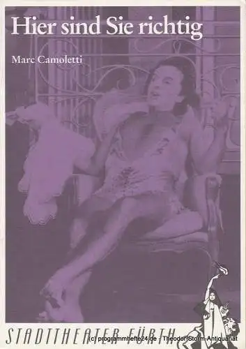 Stadttheater Fürth, Werner Müller, Andrea Krug: Programmheft Hier sind Sie richtig von Marc Camoletti. Heft Nr. 21 / 1. 
