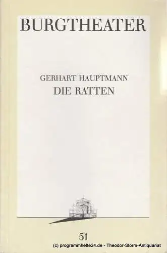 Burgtheater Wien, Jutta ferbers: Programmheft DIE RATTEN. Berliner Tragikomödie von Gerhart Hauptmann. Programmbuch Nr. 51 Spielzeit 1989 / 90. 
