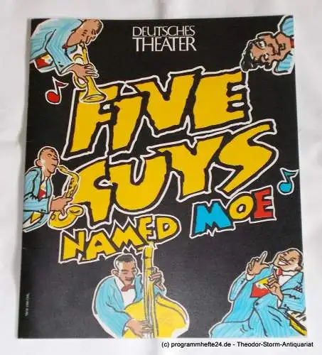 Deutsches Theater München, Cameron Mackintosh Ltd., Andreas Dobmeier, H.-J. Popp: Programmheft Five Guys Named Moe Deutsches Theater München 1995. 