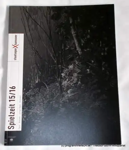 Staatsoper Hannover, Michael Klügl: Programmheft Spielzeit 15 / 16 Oper * Ballett * Junge Oper * Konzert Hannover. 