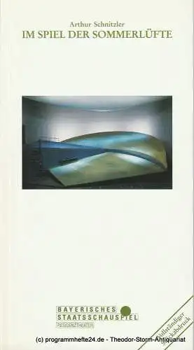 Bayerisches Staatsschauspiel, Residenztheater München, Günther Beelitz, Gerd Jäger, Wilfried Hösl ( Fotos ): Programmheft Im Spiel der Sommerlüfte  Arthur Schnitzler Residenztheater 1993. 