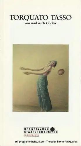 Bayerisches Staatsschauspiel, Residenztheater München, Günther Beelitz, Wilfried Hösl ( Fotos ), Sebastian Huber: Programmheft Torquato Tasso. Residenztheater München 1991. 
