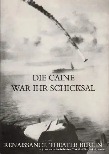 Renaissance Theater Berlin, Hanns-Dietrich Schmidt, Horst-H. Filohn: Programmheft Die Caine war ihr Schicksal. Spielzeit 1985 / 86 Heft 1. 