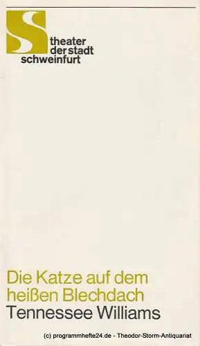 Theater der Stadt Schweinfurt, Günther Fuhrmann: Programmheft Die Katze auf dem heißen Blechdach Theater Schweinfurt 1988. 