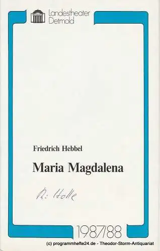 Landestheater Detmold, Ulf Reiher, Klaus Busch, Bruno Scharnberg: Programmheft Friedrich Hebbel: Maria Magdalena. Premiere 8. Januar 1988 Spielzeit 1987 / 88 Heft 10. 