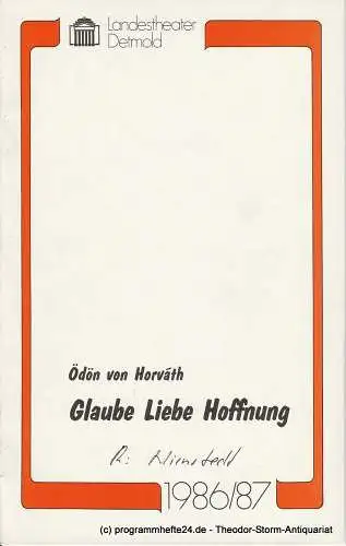 Landestheater Detmold, Gerd Nienstedt, Bruno Scharnberg: Programmheft Glaube Liebe Hoffnung. Premiere 4. Feburar 1987 Spielzeit 1986 / 87 Heft 16. 