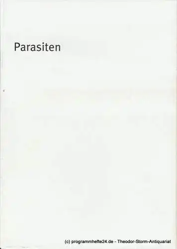 Bayerisches Staatsschauspiel, Dieter Dorn, Michael Raab, Georg Holzer: Programmheft PARASITEN von Marius von Mayenburg München 2002. 