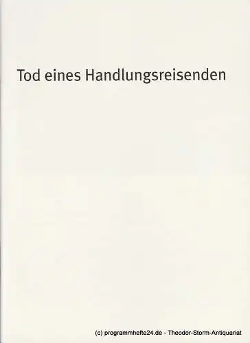 Bayerisches Staatsschauspiel, Dieter Dorn, Hans-Joachim Ruckhäberle, Andrea Vilter: Programmheft Tod eines Handlungsreisenden. Bayerisches Staatsschauspiel 2007. 