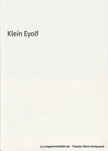 Bayerisches Staatsschauspiel, Dieter Dorn, Hans-Joachim Ruckhäberle: Programmheft Klein Eyolf Bayerisches Staatsschauspiel 2007. 