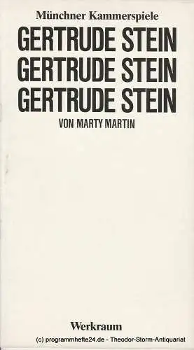 Münchner Kammerspiele, Dieter Dorn, Marion Kagerer, Wolfgang Zimmermann: Programmheft Gertrude Stein von Marty Martin. Premiere 21. Januar 1984 Werkraum. 