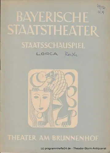 Bayerisches Staatstheater, Staatsschauspiel, Theater am Brunnenhof, Alois Johannes Lippl: Programmheft Dona Rosita oder Die Sprache der Blumen. 24. August 1950. 