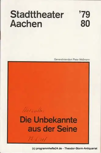 Stadttheater Aachen, Peter Maßmann: Programmheft Die Unbekannte aus der Seine. Premiere 11. April 1980 Heft 20 Spielzeit 1979 / 80. 