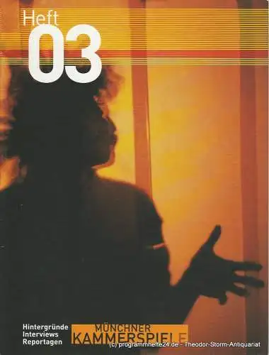 Münchner Kammerspiele, Frank Baumbauer , Gaby Schweer: Münchner Kammerspiele Heft 03 Hintergründe Interviews Reportagen. 