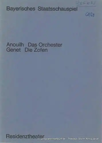 Bayerisches Staatsschauspiel, Residenztheater, Helmut Henrichs, Ernst Wendt: Programmheft  Anouilh Das Orchester / Genet Die Zofen. Residenztheater 1969. 