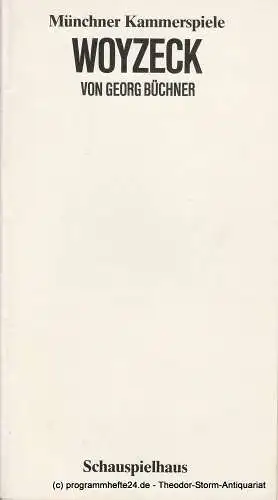 Münchner Kammerspiele, Dieter Dorn, Bern Wilms, Gottfried Meyer-Thoss, Wolfgang Zimmermann: Programmheft WOYZECK Georg Büchner Münchner Kammerspiele 1984. 