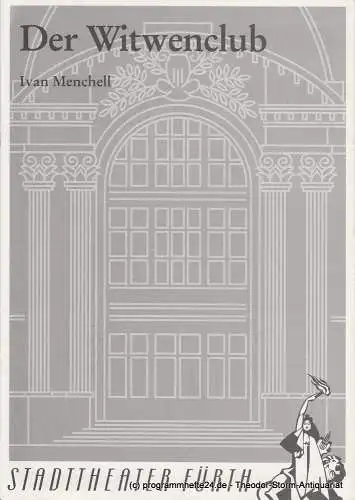 Stadttheater Fürth, Bühne 64, Zürich, Werner Müller, Karin Gillich: Programmheft 31 / 4 Der Witwenclub von Ivan Menchell. Premiere 2. Februar 1995. 