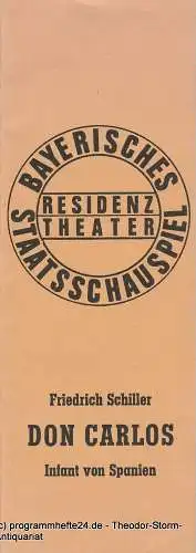 Bayerisches Staatsschauspiel, Residenztheater, Kurt Meisel, Jörg Dieter Haas: Programmheft Don Carlos Infant von Spanien Premiere 13. Juli 1974. 