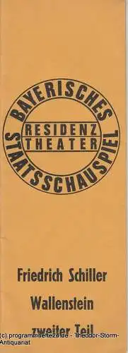 Bayerisches Staatsschauspiel, Residenztheater, Kurt Meisel, Jörg Dieter Haas: Programmheft Wallenstein zweiter Teil Friedrich Schiller Residenztheater 1972. 
