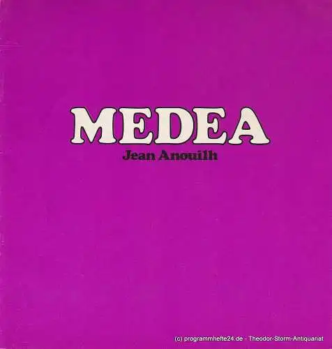 Münchner Schauspielbühne, Mariello Momm, Maria Caleita, Sigrid Frankenberg: Programmheft MEDEA von Jean Anouilh. 
